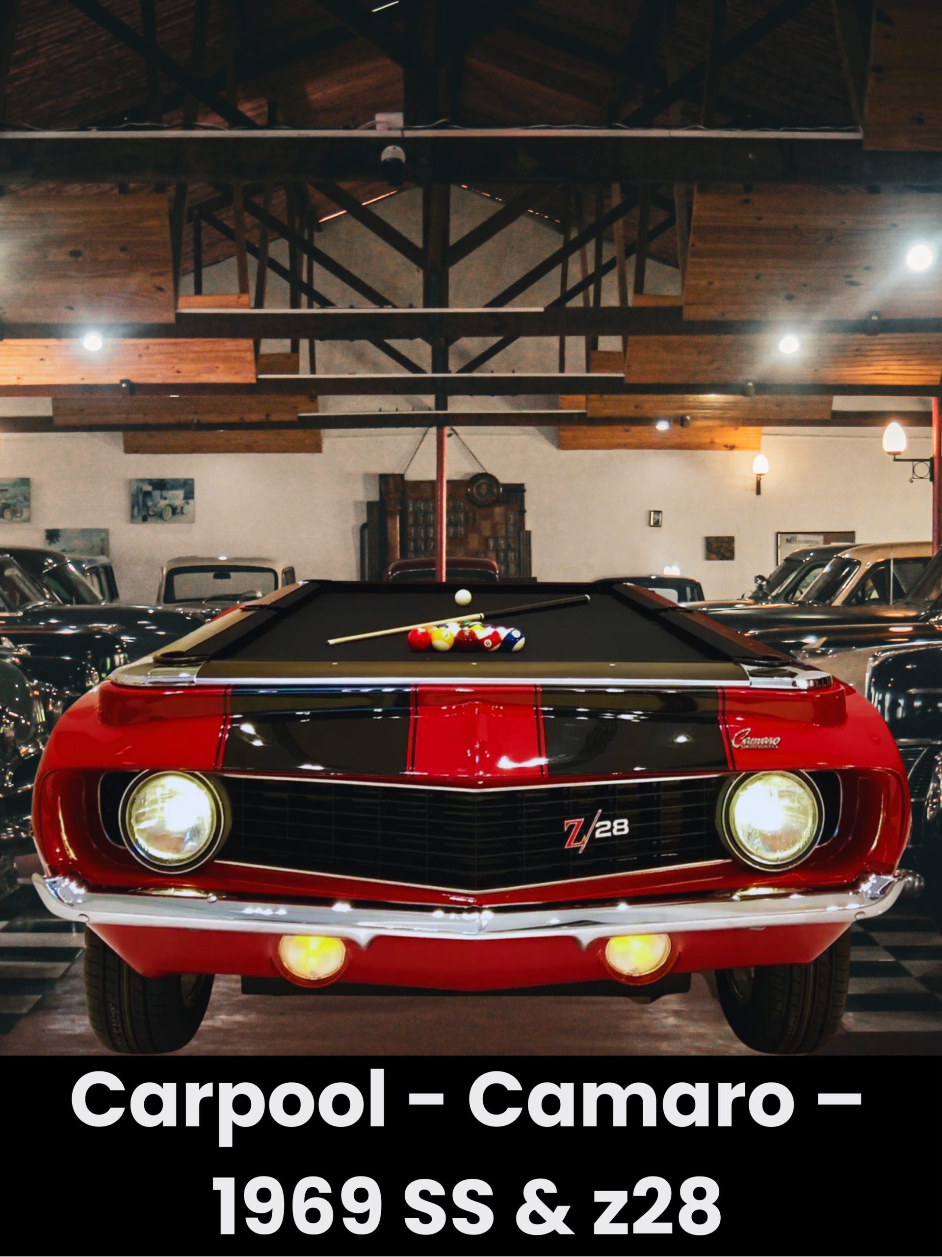 Carpool - Camaro – 1969 SS & z28